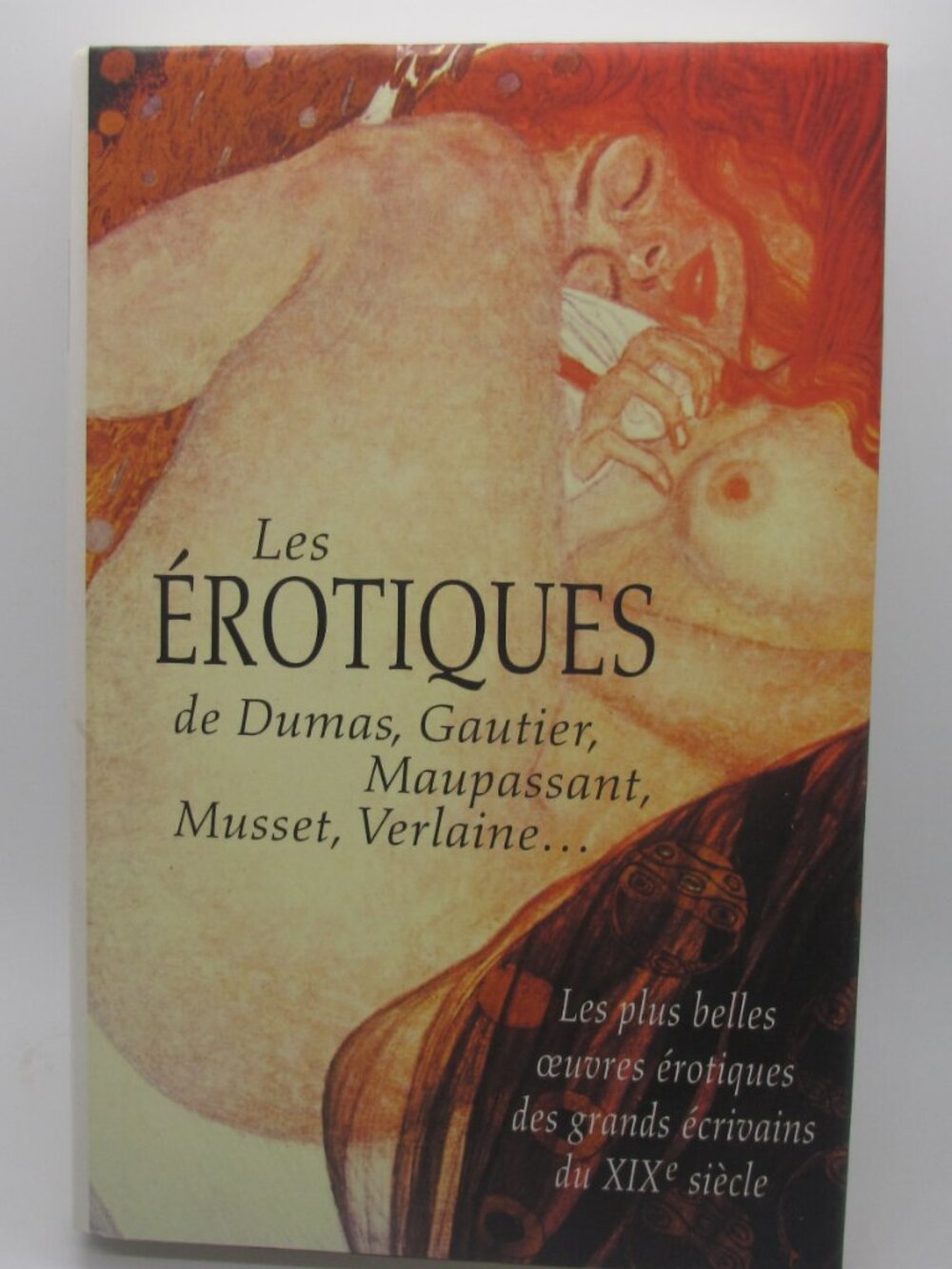 Livre Les Erotiques De Dumas, Gauthier, Maupassant, musset, Verlaine French